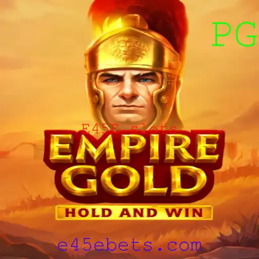 EmpireGold: Descubra as Emoções do E45E Slots