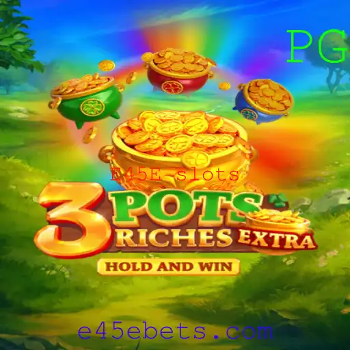 Explorando o Fascinante Mundo de 3potsExtra e o Fenômeno E45E Slots